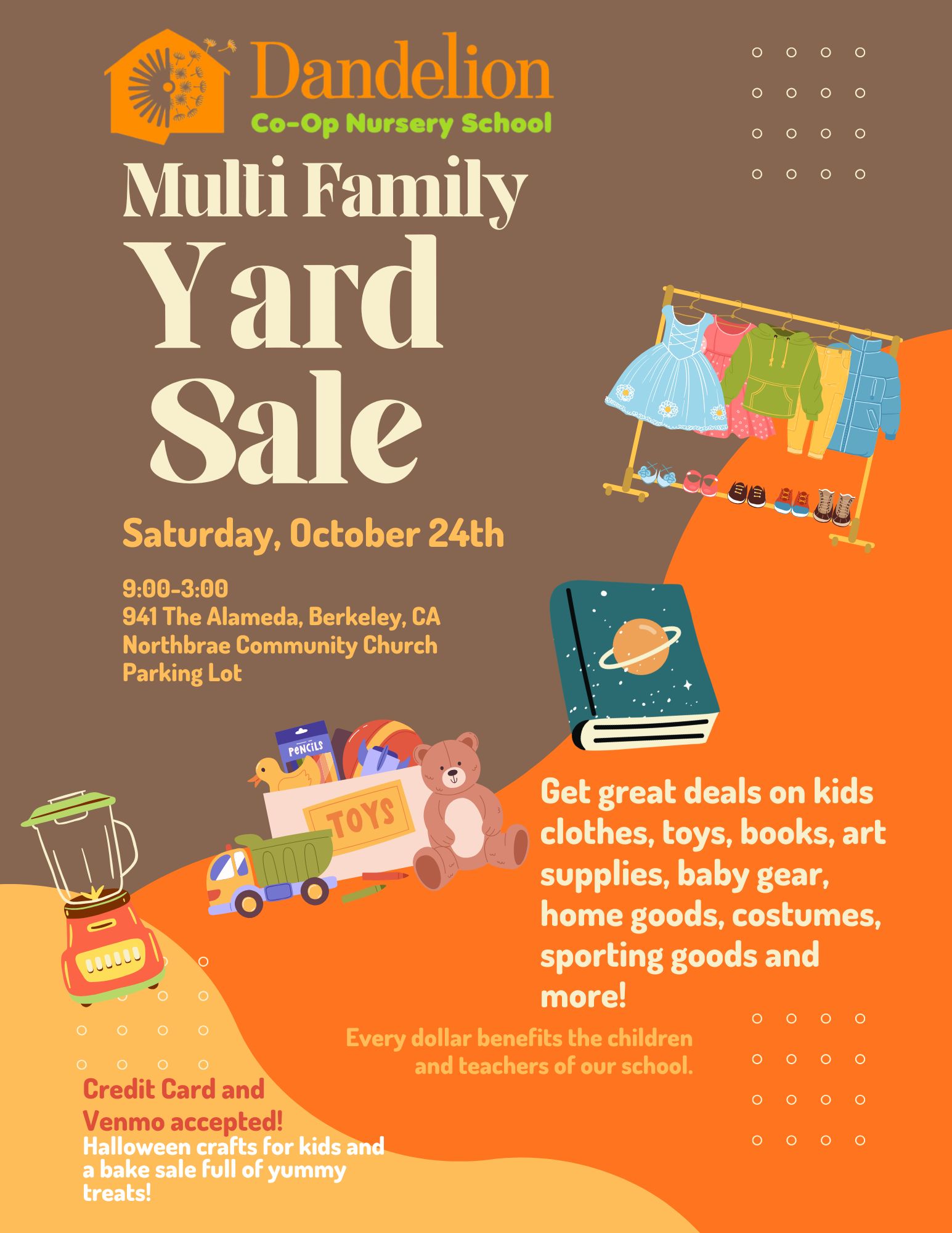 Dandelion Co-Op Nursery School Multi Family Yard Sale, Saturday October 24, 9 a.m. to 3 p.m., 941 The Alameda, Berkeley